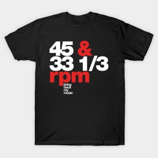 Vinyl Record is back RPM T-Shirt